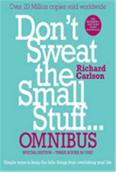 Don't Sweat The Small Stuff