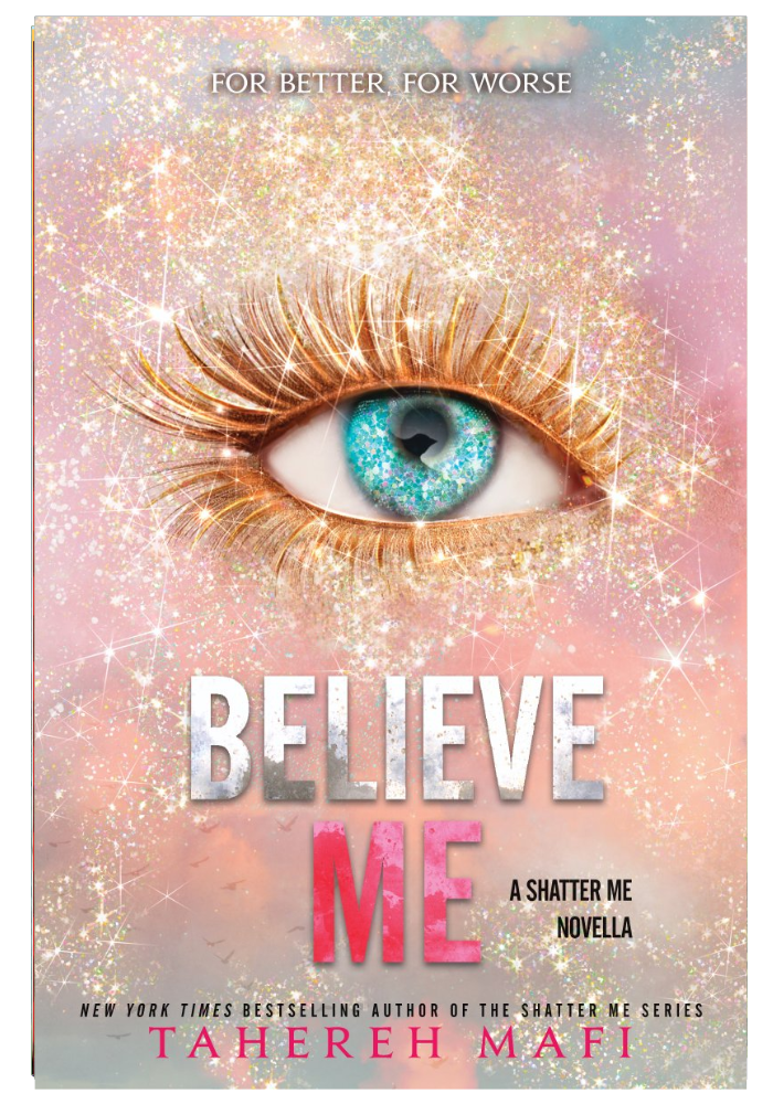 Believe Me Tahereh Mafi